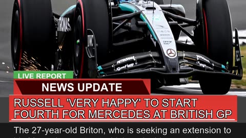 Russell Very Happy to Start Fourth for Mercedes