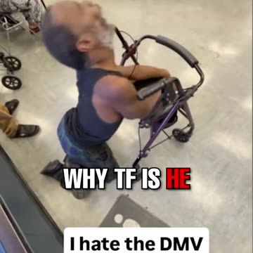 WHY would he be at the DMV?