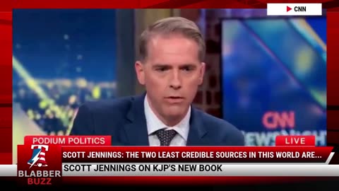 Scott Jennings: The Two Least Credible Sources In This World Are...