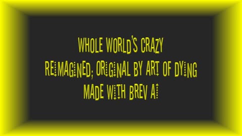 Whole World's Crazy - Originally by Art of Dying