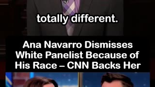 Ana Navarro Dismisses White Panelist Because of His Race – CNN Host Backs Her