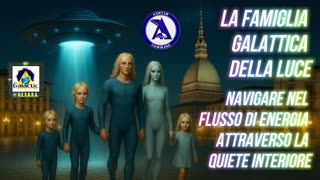 LA FAMIGLIA GALATTICA DELLA LUCE: NAVIGARE NEL FLUSSO DI ENERGIA ATTRAVERSO LA QUIETE INTERIORE