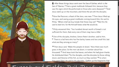 Forest and Fields Daily reading: John 6