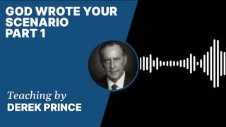 God Wrote Your Scenario | Clip 1 | Derek Prince