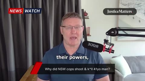 Why did NSW cops shoot & kll 41yo man - Justice Matters (360p, h264)