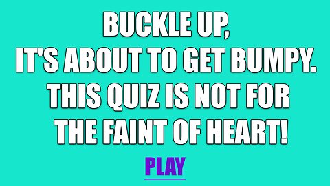 Buckle up!