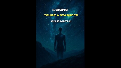 5 Signs You're A Starseed