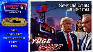 EP 227: YUGE Shift | Current News and Events with Humor