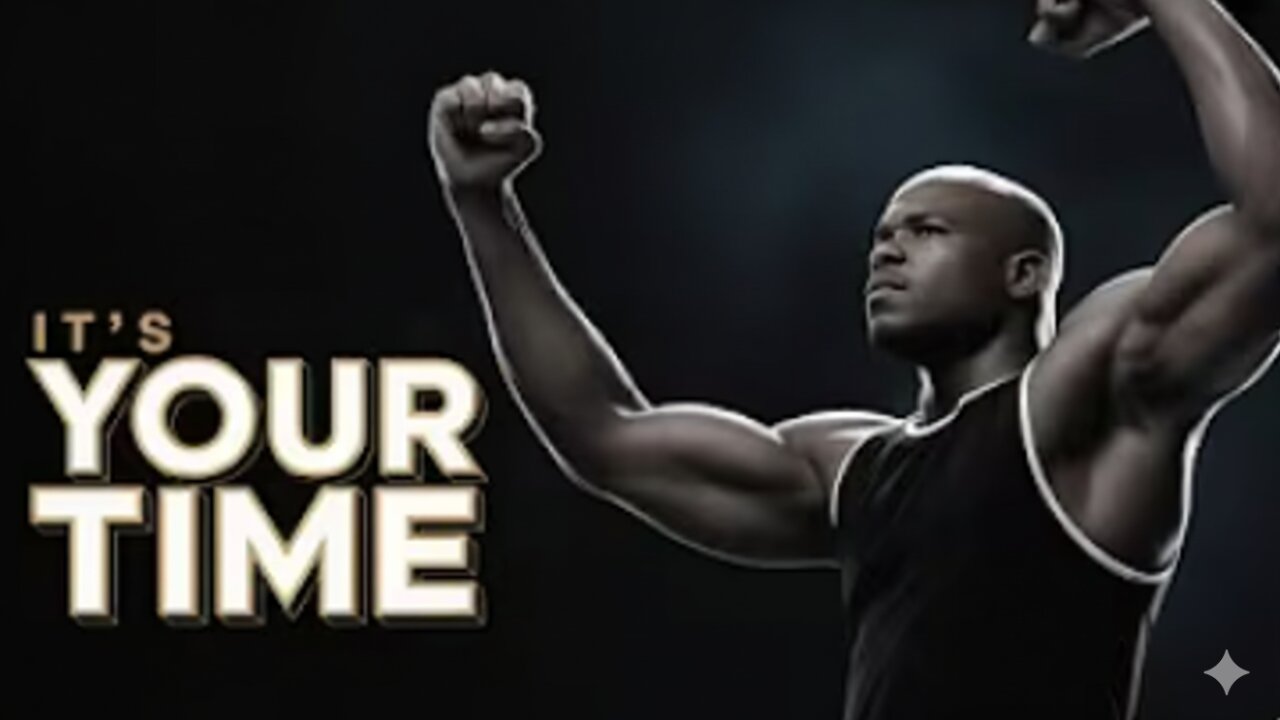 It’s YOUR Time⏰Powerful Motivation to Change Your Life.