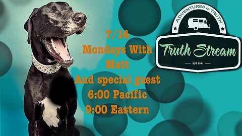 Mondays with Matt Geiger live at 6pm pacific 9pm eastern