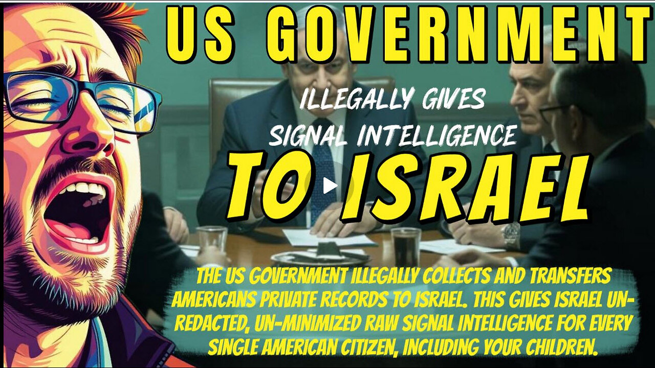 The Awake Nation U.S. Government Illegally Gives Signal Intelligence To Israel