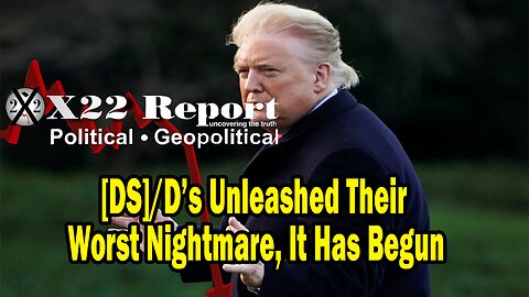 X22 Dave Report - The [DS] Thought They Would Be Able To Start A Civil War, It Has Begun