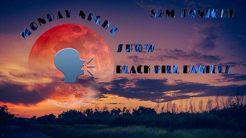 Monday Night Show Ft Black Pill Daniels Episode 2