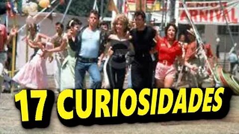 17😱CURIOSIDADES SOBRE 😲 GREASE-#95|Detrasdelguion