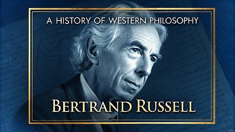Bertrand Russell’s History of Western Philosophy Explained