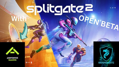 Splitgate 2 Open Beta with ⁨@ashton10zgaming4⁩