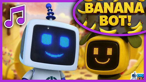 Banana Bot - Music for Children | Digi the Bot