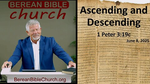 Ascending and Descending (1 Peter 3:19c)