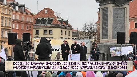 Konfederacja Korony Polskiej na Marszu o Wolność, Warszawa, 5.04.2025