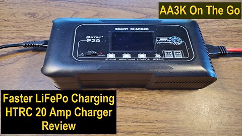 Faster LiFePO Battery Charging - HTRC 20 Amp Charger Review