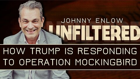 Johnny Enlow: How Trump Is Responding To "Operation Mockingbird" | Dec 1 2025