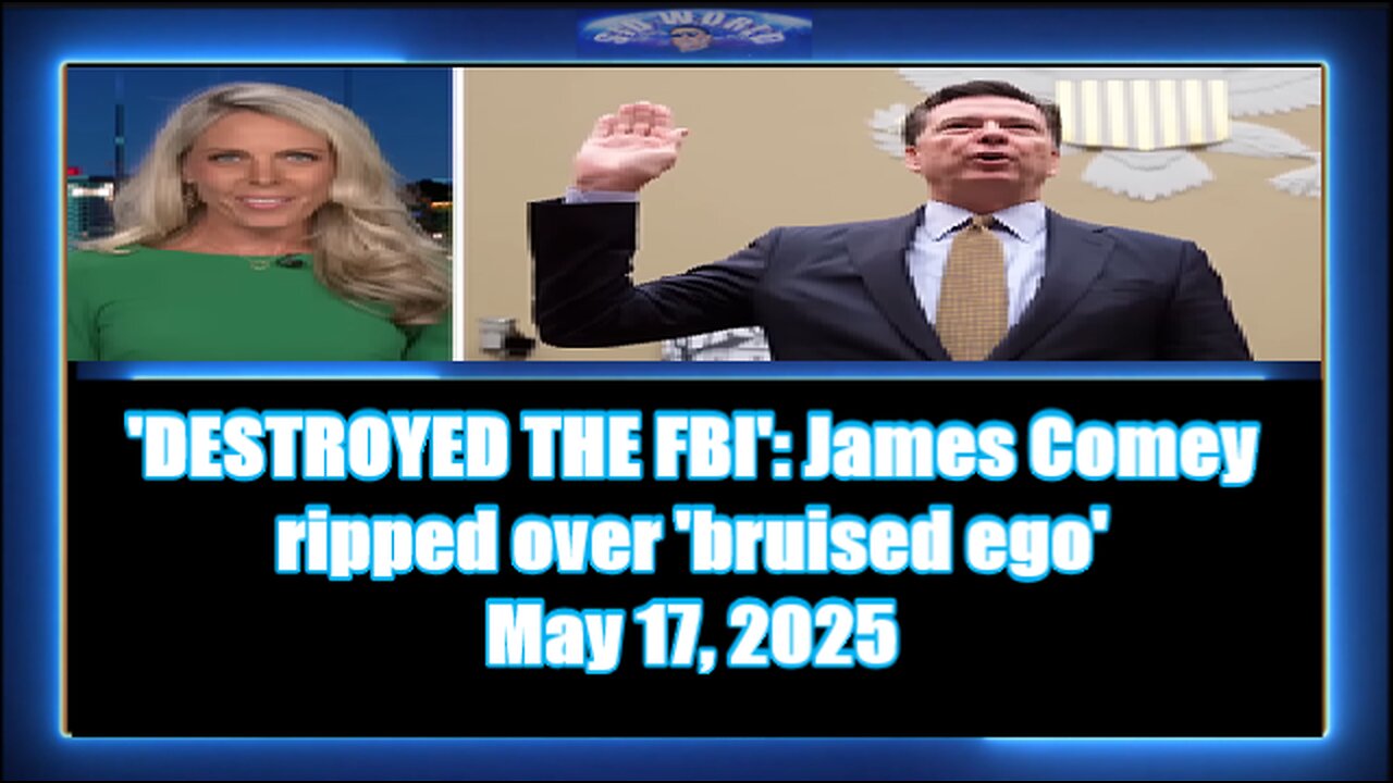 'DESTROYED THE FBI' James Comey ripped over 'bruised ego'