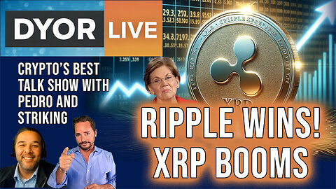 DYOR Live: SEC Drops Case Against Ripple. Now What?