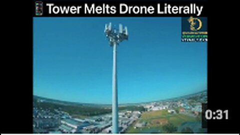 "Drone Melts After Approaching 5G Transmission Tower"