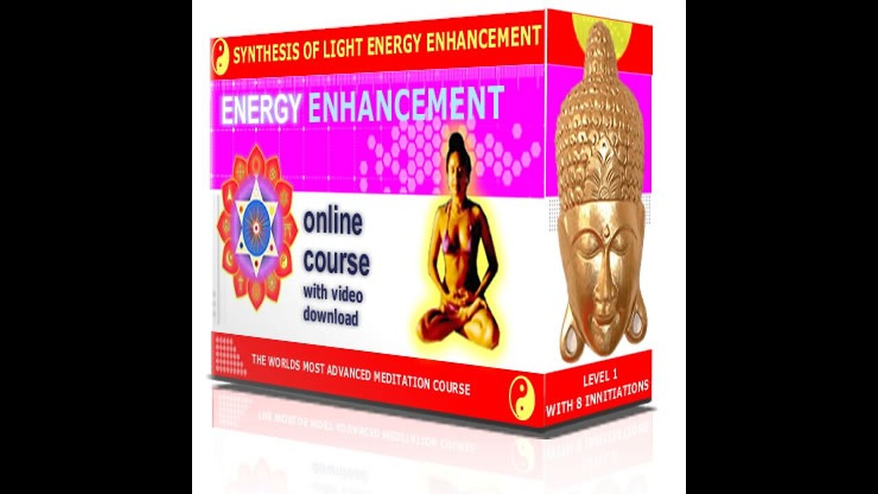 THE ENERGY ENHANCEMENT MEDITATION COURSE BY VIDEO