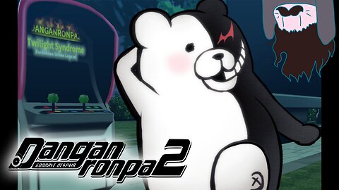 Livestream of Danganronpa 2 7/5/2025