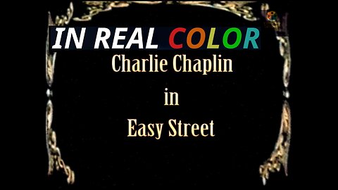 🎬 Easy Street (1917) — In Real Color — Charlie Chaplin — FULL SHORT FILM