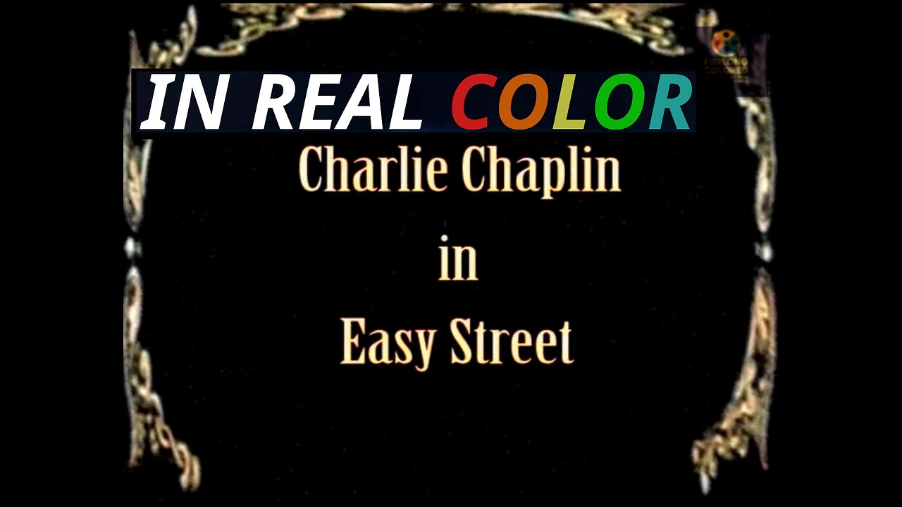 🎬 Easy Street (1917) — In Real Color — Charlie Chaplin — FULL SHORT FILM