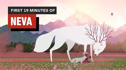 Neva - The First 19 Minutes of Gameplay