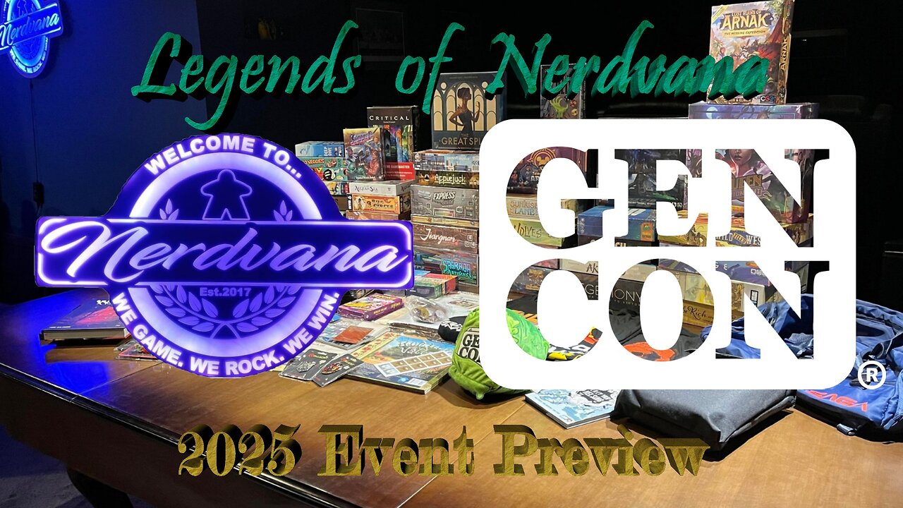 Gen Con 2025 Preview!