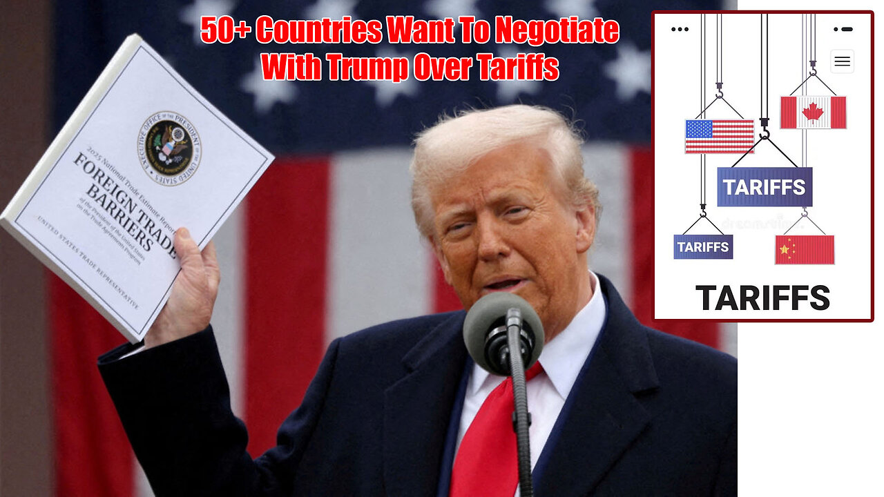 50+ Countries Now Want To Negotiate With Trump Over Tariffs