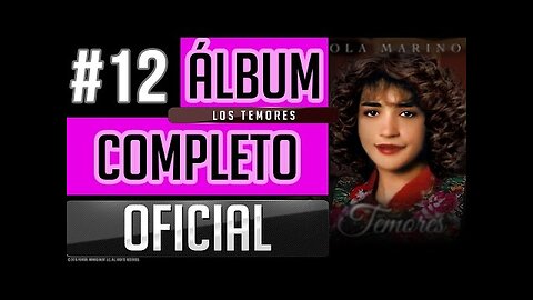 Pahola Marino #12 - Los Temores - Album Completo.