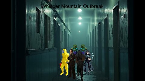Another Whisper Mountain Outbreak Stream w/friends & SCP:CB