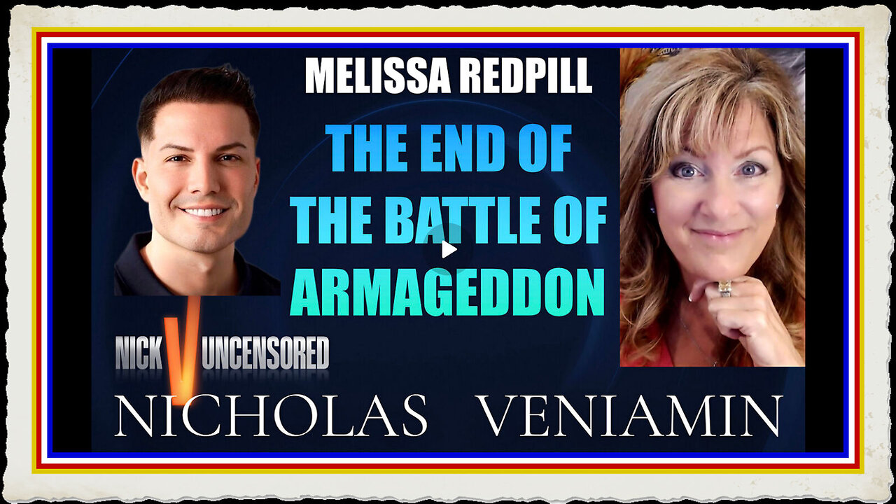 Melissa Redpill Discusses The End Of The Battle Of Armageddon with Nicholas Veniamin