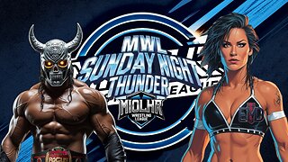 MWL Sunday Night Thunder Next #122