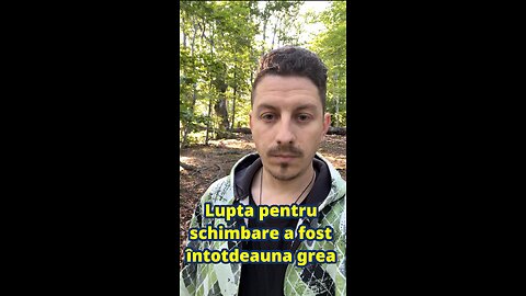 Lupta pentru schimbare a fost întotdeauna grea