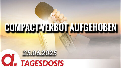 Compact-Verbot aufgehoben – Urteil pro Pressefreiheit mit Beigeschmack | Von Tilo Gräser