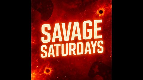 Savage Saturdays: Full Send Mode 🔥🎮