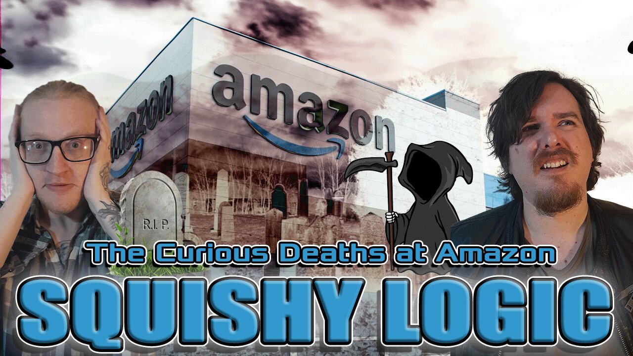 Squishy Logic: The Many Curious Deaths at Amazon