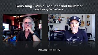 Sage of Quay® - Garry King: Music Producer and Drummer - Awakening To The Truth (June 2025)