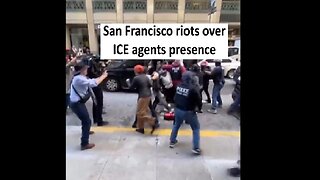 San Francisco riot over ICE agents presence