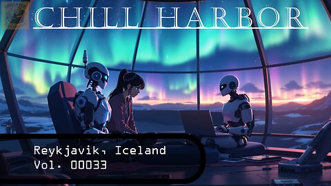 Chillstep | Relaxing Study, Work, Deep Focus in Reykjavik, Iceland