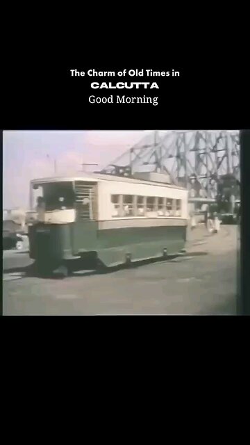 Charm of old times- Kolkata Tram