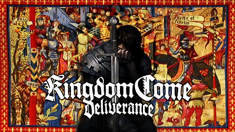 Kingdom Come Deliverance