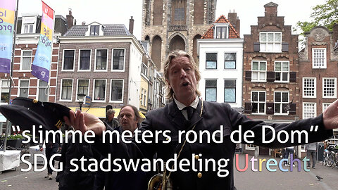 De slimme meters rond de Dom SDG stadswandeling door Utrecht (onder begeleiding van stadsgids Piet)