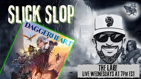 Daggerheart is the Soulless Slop! Joe Goodman STILL Won't Stop Apologizing! & More!